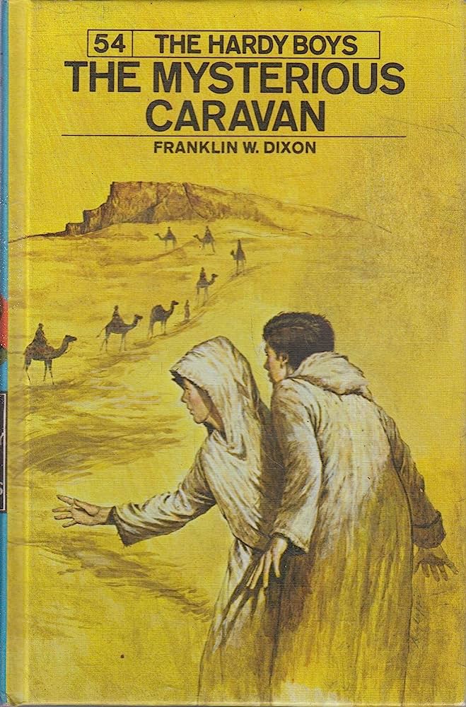 The Mysterious Caravan : The Hardy Boys, Book 54 of 190 (Hardcover) Franklin W. Dixon