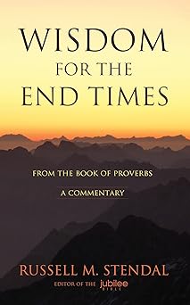 Wisdom for the End Times (paperback) Russell M. Stendal