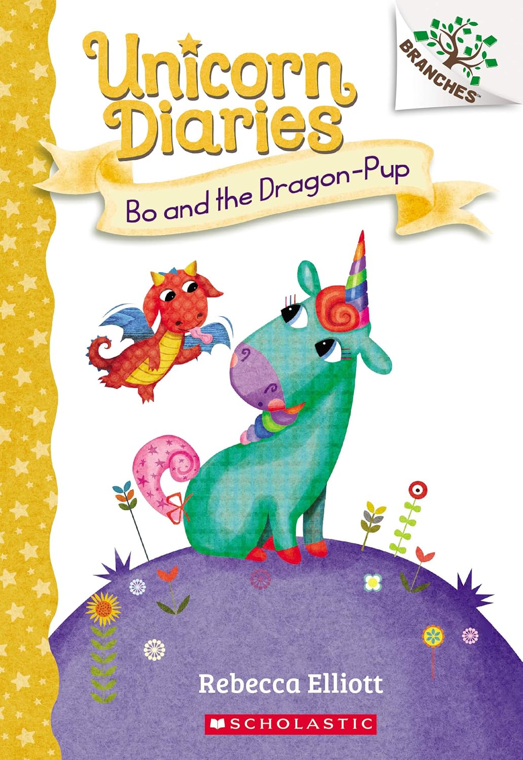 Unicorn Diaries: Bo and the Dragon-Pup: Unicorn Diaries #2 (Paperback) Rebecca Elliott