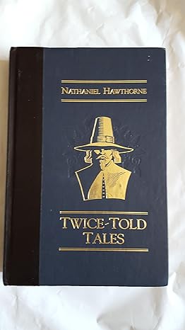 Twice-Told Tales (hardback) Nathaniel Hawthorne