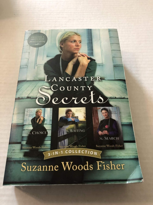 Lancaster County Secrets 3-In-1 Collection: The Choice; the Waiting; the Search (paperback) Suzanne Woods Fisher