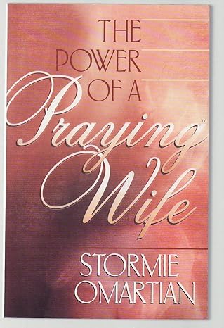 The Power of a Praying Wife (Paperback) Stormie Omartain
