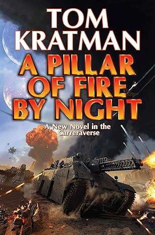 A Pillar of Fire by Night: Book 7 (Hardcover) Tom Kratman