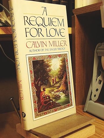 A Requiem for Love (Hardcover) Calvin Miller