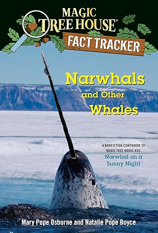 Magic Tree House Narwhals and Other Whales (Paperback) Osborne & Boyce