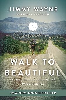 Walk to Beautiful (hardcover) Jimmy Wayne