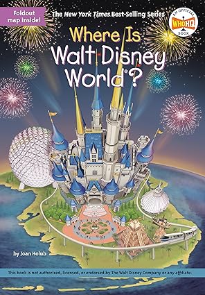 Where Is Walt Disney World? (Paperback) Joan Holub