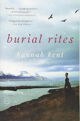 Burial Rites (Paperback) Hannah Kent