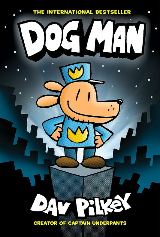 Dog Man : Book 1 of 12: Dog Man (hardcover) Dav Pilkey
