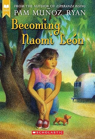 Becoming Naomi León (paperback) Pam Muñoz Ryan