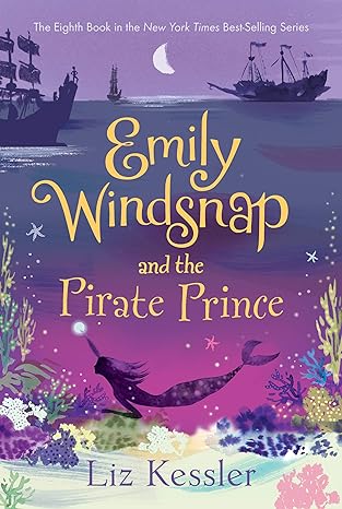 Emily Windsnap and the Pirate Prince (Book 8 of 9) (hardcover) Liz Kessler