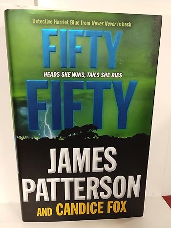 Fifty Fifty: Harriet Blue Series, Book 2 (Hardcover) James Patterson & Csandice Fox