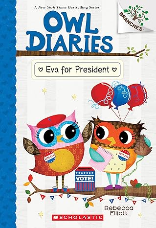 Eva for President: A Branches Book (Owl Diaries #19) (Paperback) Rebecca Elliott