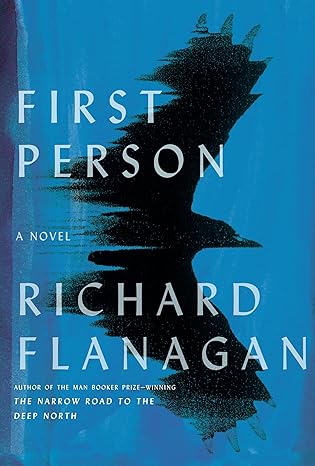 First Person (Hardback) Richard Flanagan