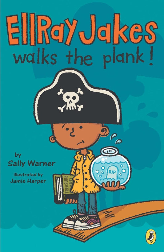 Ellray Jakes Walks the Plank : Book 3 of 9: EllRay Jakes (paperback) Sally Warner