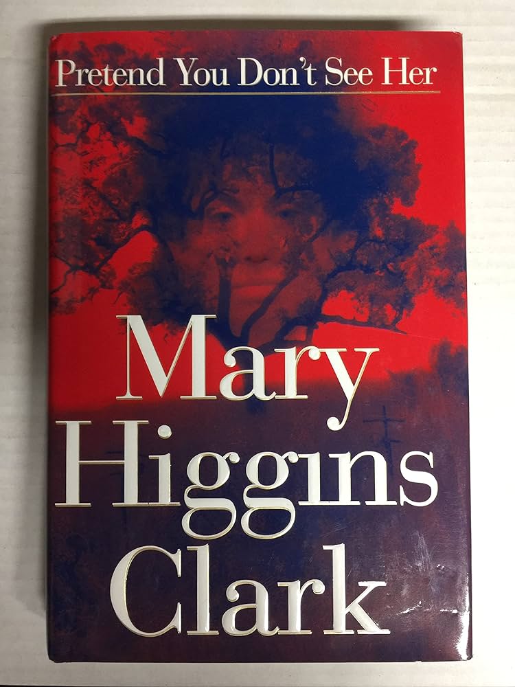 Pretend You Don't See Her (Hardcover) Mary Higgins Clark