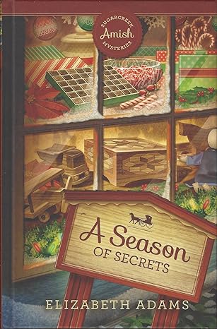 A Season of Secrets: Sugarcreek Amish Series (Hardcover) Eliabeth Adams