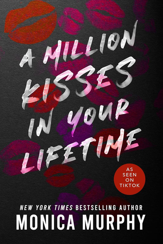 A Million Kisses in Your Lifetime: Lancaster Prep, Book #2 (Paperback) Monica Murphy