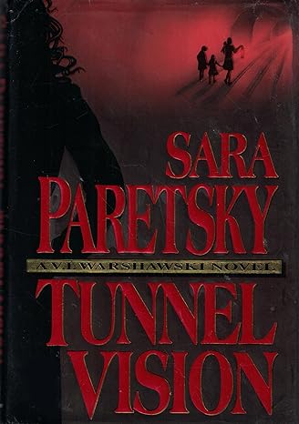 Tunnel Vision : Book 8 of 22: V.I. Warshawski (Hardback) Sara Paretsky