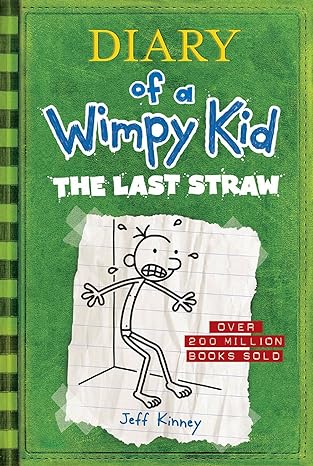The Last Straw, Diary of a Wimpy Kid Series, Book 3 (Hardcover) Jeff Kinney