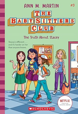 The Truth About Stacey (The Baby-Sitters Club #3) (3) (Paperback) Ann M. Martin