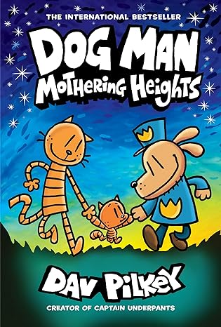 Dog Man: Mothering Heights #10 (Hardback) Dav Pilkey