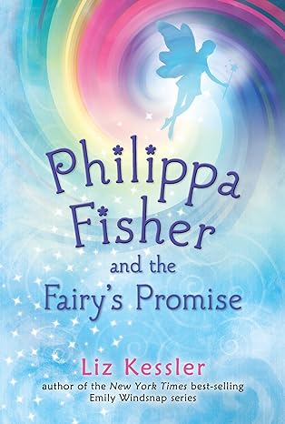 Philippa Fisher and the Fairy's Promise (Book 3 of 3) (paperback) Liz Kessler