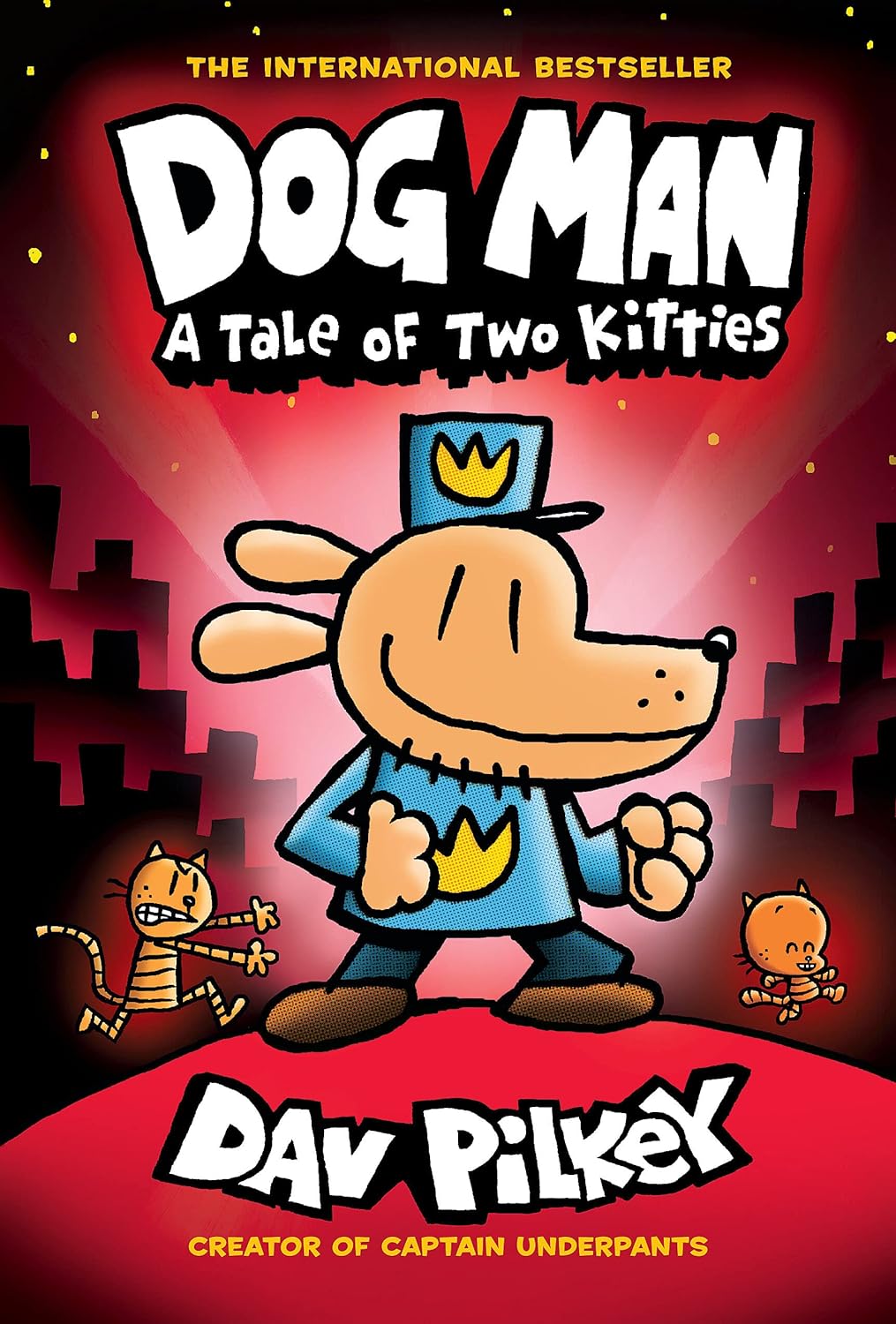 A Tale of Two Kitties : Book 3 of 12: Dog Man (hardcover) Dav Pilkey