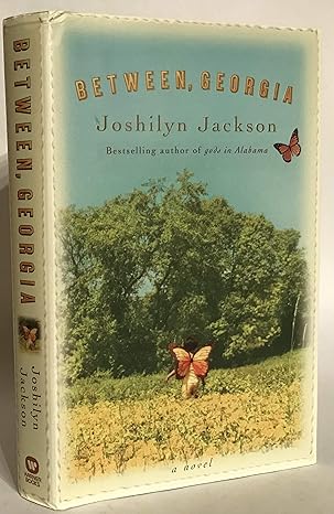 Between, Georgia (Hardcover) Joshilyn Jackson