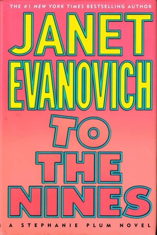 To the Nines: Stephanie Plum Series, Book 9 (Hardcover) Janet Evanovich