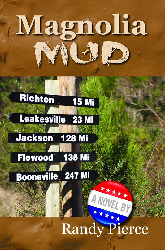 Magnolia Mud (hardcover) Randy Pierce