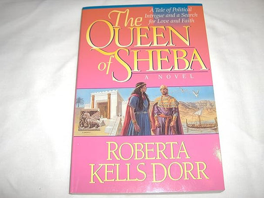 The Queen of Sheba (Paperback) Roberta Kells Dorr