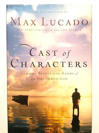 Cast of Characters (Hardcover) Max Lucado