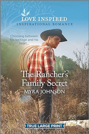 The Rancher's Family Secret (Paperback) Myra Johnson