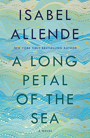 A Long Petal of the Sea (Hardcover) Isabel Allende