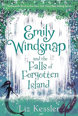 Emily Windsnap and the Falls of Forgotten Island (Book 7 of 9) (paperback) Liz Kessler