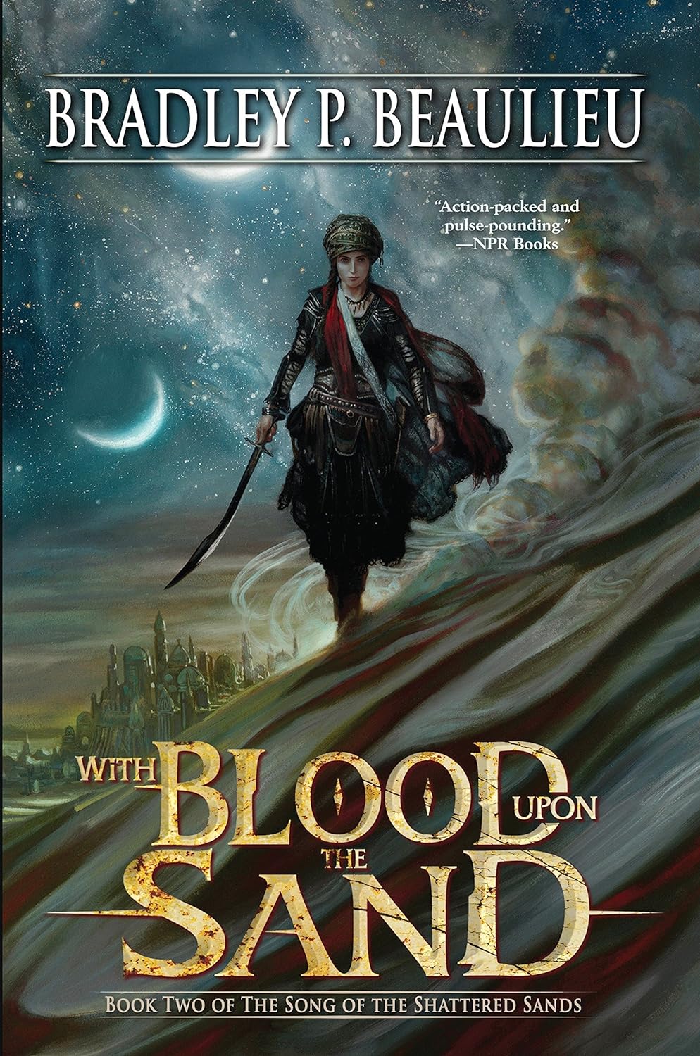 With Blood Upon the Sand : Book 2 of 6: Song of Shattered Sands (paperback) Bradley P. Beaulieu