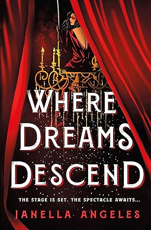 Where Dreams Descend (hardcover) Janella Angeles