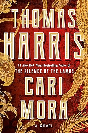 Cari Mora (Hardback) Thomas Harris