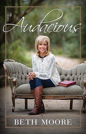 Audacious (hardcover) Beth Moore