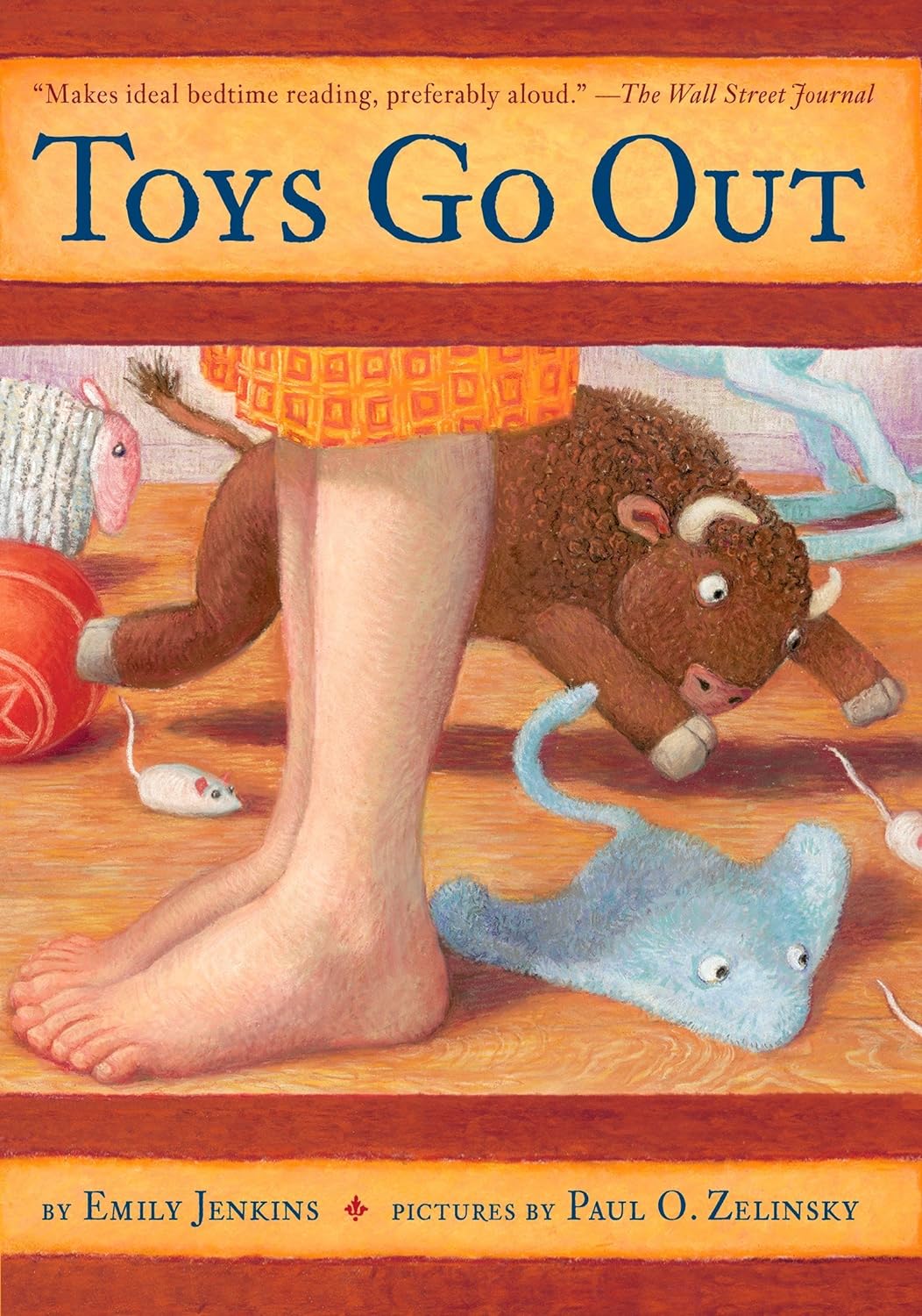 Toys Go Out: Being the Adventures of a Knowledgeable Stingray, a Toughy Little Buffalo, and Someone Called Plastic (paperback) Emily Jenkins