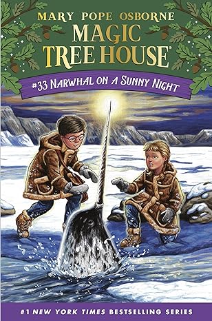 Narwhal on a Sunny Night (Magic Tree House #33 (R)) (Hardcover) Mary Pope Osborne