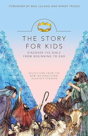 NIrV, The Story for Kids: Discover the Bible from Beginning to End (Paperback) Zondervan