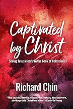 Captivated by Christ (Paperback) Richard Chin