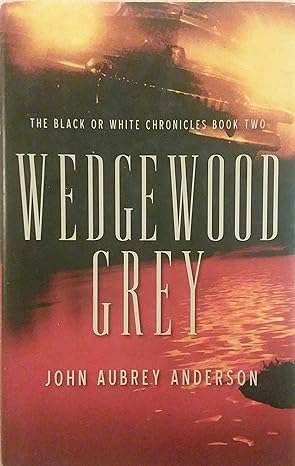 Wedgewood Grey (Hardback) John Aubrey Anderson