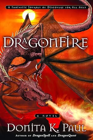 DragonFire (Dragon Keepers Chronicles, Book 4 (Paperback) Donita K. Paul