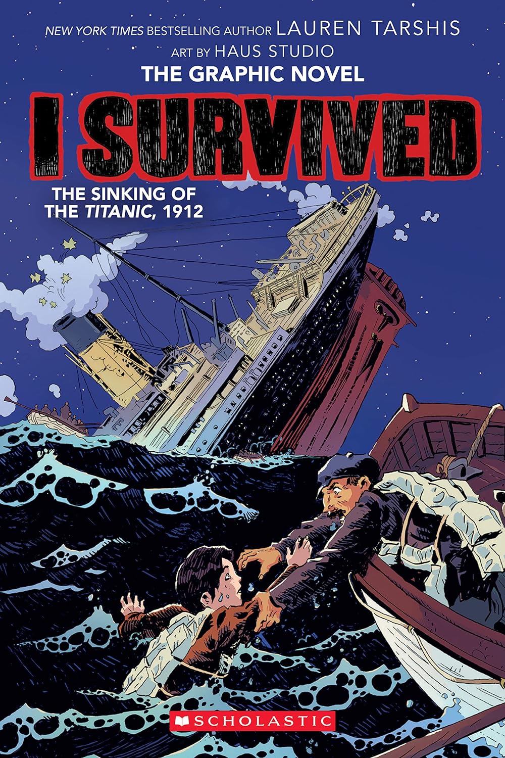 I Survived - Graphic Novel: The Sinking of the Titanic, 1912 (Paperback) Lauren Tarshis