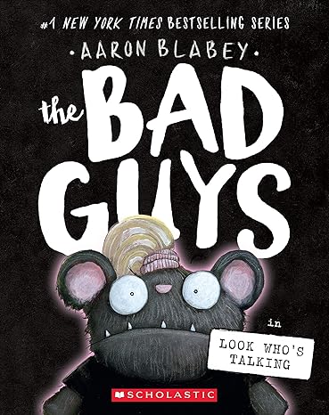 The Bad Guys in Look Who's Talking (The Bad Guys #18) (Paperback) Aaron Blabey