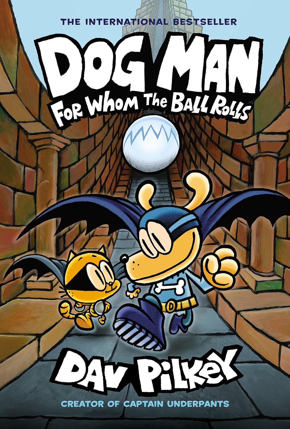 For Whom the Ball Rolls : Book 7 of 12: Dog Man (hardcover) Dav Pilkey
