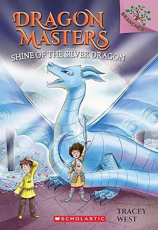 Dragon Masters: Shine of the Silver Dragon (Paperback) Tracey West